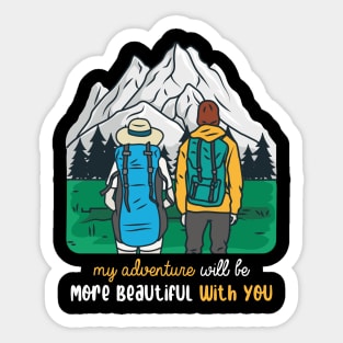 My Advanture Will be More Beautiful With You Sticker